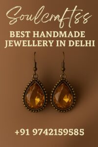 Best Handmade Jewellery in Delhi